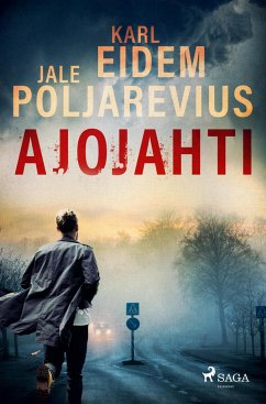 Ajojahti - Eidem, Karl; Poljarevius, Jale