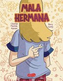 Mala Hermana (Bad Sister - Spanish Edition)