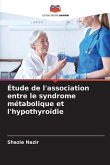 Étude de l'association entre le syndrome métabolique et l'hypothyroïdie