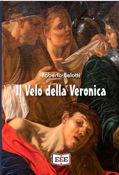 Il velo della Veronica (eBook, ePUB) Il velo della Veronica (eBook, ePUB)