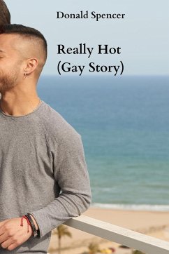 Really Hot (Gay Story) - Spencer, Donald