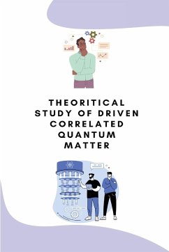 Theoritical study of driven correlated quantum matter - Bhaskar, Mukherjee