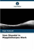 Vom Skandal in Mapplethorpes Werk