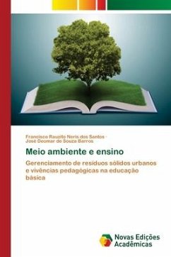 Meio ambiente e ensino - Santos, Francisco Rauzito Neris dos;Barros, José Deomar de Souza
