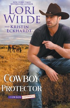 Cowboy Protector - Wilde, Lori; Eckhardt, Kristin