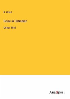 Reise in Ostindien - Graul, R.