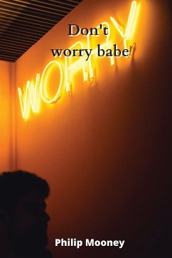 Don't worry babe - Mooney, Philip