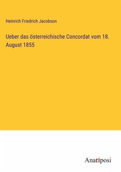 Ueber das österreichische Concordat vom 18. August 1855 - Jacobson, Heinrich Friedrich