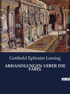 ABHANDLUNGEN UEBER DIE FABEL - Lessing, Gotthold Ephraim