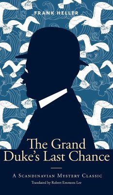 The Grand Duke's Last Chance - Heller, Frank