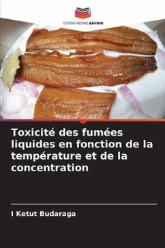 Toxicité des fumées liquides en fonction de la température et de la concentration - Budaraga, I Ketut