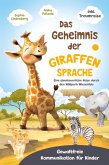 Das Geheimnis der Giraffensprache