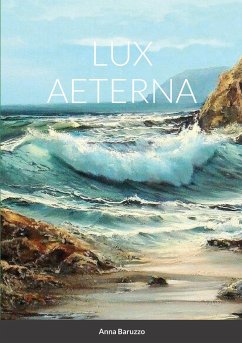 LUX AETERNA - Baruzzo, Anna