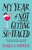 My Year of Not Getting Sh*tfaced (eBook, ePUB)