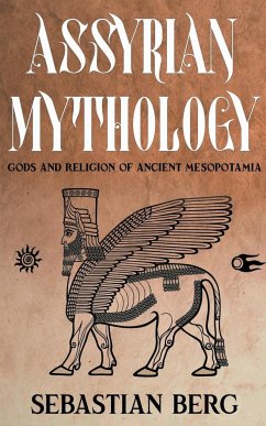 Assyrian Mythology - Berg, Sebastian