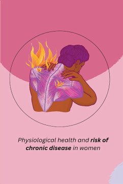 Physiological health and risk of chronic disease in women - Neena, Khatri