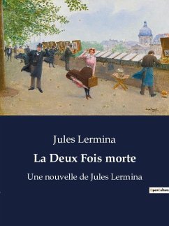 La Deux Fois morte - Lermina, Jules
