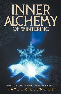 Inner Alchemy of Wintering - Ellwood, Taylor