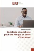 Sociologie et socialisme pour une Afrique en quête d'émergence