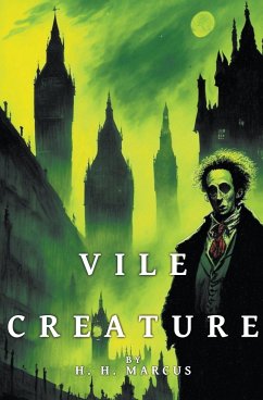 Vile Creature - Marcus, H. H.