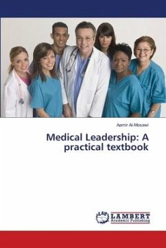 Medical Leadership: A practical textbook