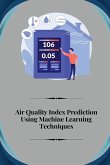 Air Quality Index Prediction Using Machine Learning Techniques