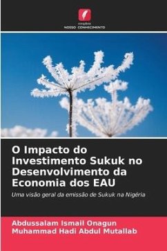 O Impacto do Investimento Sukuk no Desenvolvimento da Economia dos EAU - Ismail Onagun, Abdussalam;Abdul Mutallab, Muhammad Hadi