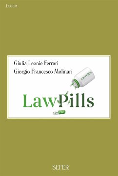 Lawpills, la legge nel quotidiano (eBook, ePUB) - Francesco Molinari, Giorgio; Leonie Ferrari, Giulia