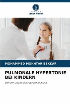PULMONALE HYPERTONIE BEI KINDERN - Bekkar, Mohammed Mokhtar