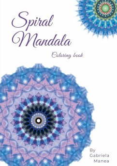 Spiral Mandalas - Manea, Gabriela