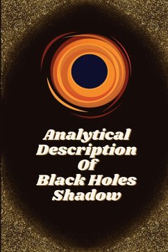 Analytical description of black holes shadow - Balendra Pratap, Singh