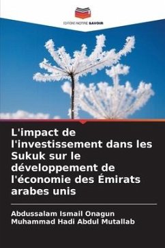 L'impact de l'investissement dans les Sukuk sur le développement de l'économie des Émirats arabes unis - Ismail Onagun, Abdussalam;Abdul Mutallab, Muhammad Hadi