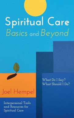 Spiritual Care Basics and Beyond - Hempel, Joel