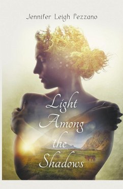 Light Among the Shadows - Pezzano, Jennifer Leigh