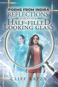 Poems from Indira: Reflections through a Half-Filled Looking Glass - Ratza, Cliff