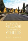 It Takes a Village to Raise a Child