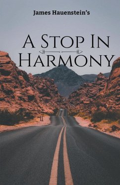 A Stop In Harmony - Hauenstein, James