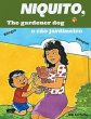 Niquito, the gardener dog - Niquito o... - Bild 1