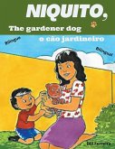 Niquito, the gardener dog - Niquito o cão jardineiro
