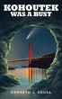 Kohoutek Was A Bust - Bild 1