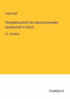 Vierteljahrsschrift der Naturforschenden Gesellschaft in Zürich - Wolf, Rudolf