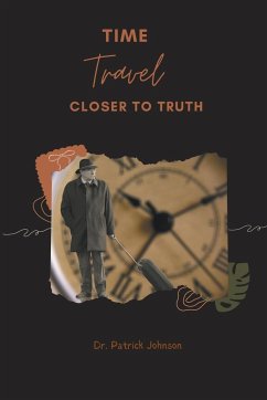 Time Travel - Closer To Truth - Johnson, Patrick