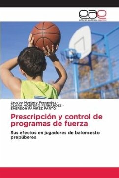 Prescripción y control de programas de fuerza - Montero Fernandez, Jacobo;MONTERO FERNANDEZ, CLARA;RAMIREZ FARTO, EMERSON