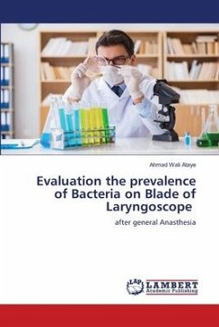 Evaluation the prevalence of Bacteria on Blade of Laryngoscope