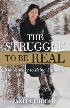The Struggle to Be Real - Froese, Anita