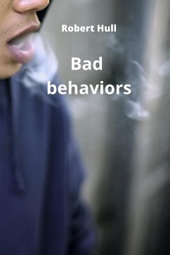 Bad behaviors - Hull, Robert