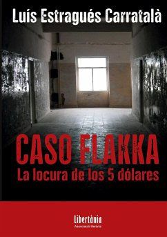 CASO FLAKKA - Estragués Carratalà, Luis