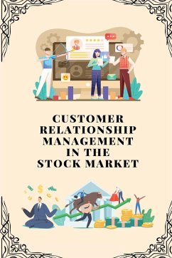 Customer relationship management in stock market - K. K., Karthikeyan
