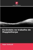 Escândalo no trabalho de Mapplethorpe