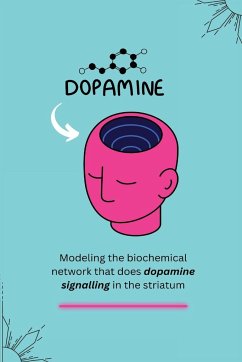 Modeling the biochemical network that does dopamine signalling in the striatum - G, Nair Anu